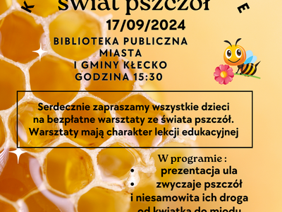 Zdjęcie zawiera plakat informacyjny o Warsztatach Pszczelarskich, które odbędą się w bibliotece  17.09 o godzinie 15.30