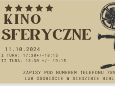 Zdjęcie zawiera zaproszenie na seanse kina sferycznego goszczącego w bibliotece 11.10.2024