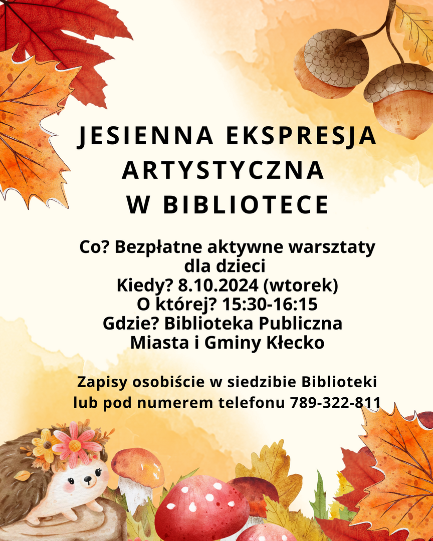 Zdjęcie zawiera plakat informujący o warsztatach jesiennych dla dzieci, które odbędą się w bibliotece 8.10.2024 w godzinach 15:30-16:15