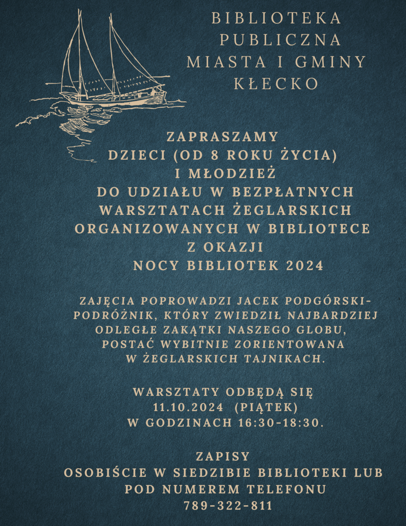 Zdjęcie zawiera plakat informujący o Warsztatach Żeglarskich dnia 11.10.2024 organizowanych w ramach Nocy Bibliotek