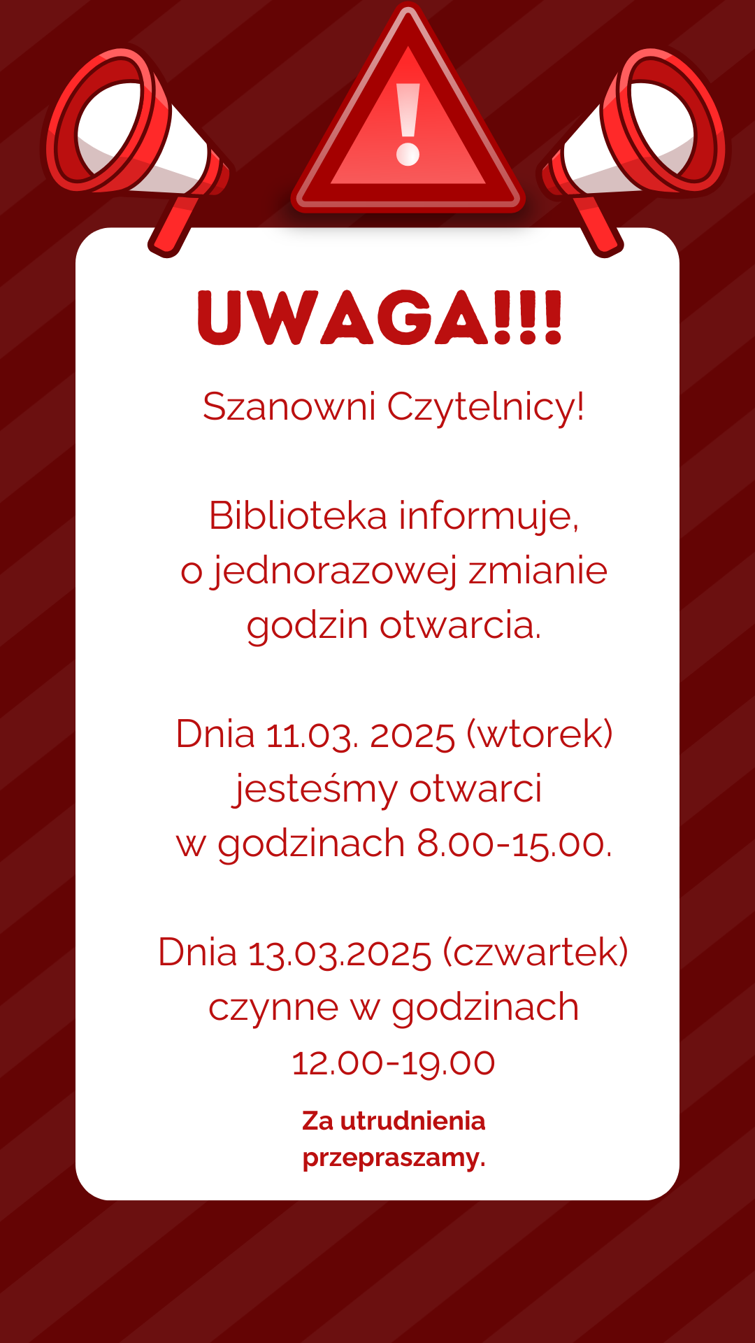 Zdjęcie zawiera plakat informujący o zmianie otwarcia biblioteki