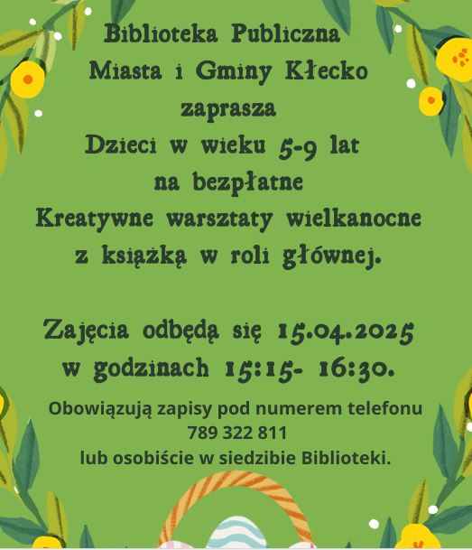 Zdjęcie zawiera zaproszenie na warsztaty wielkanocne dnia 15.04.2025 o godzinie 15:15-16:30.