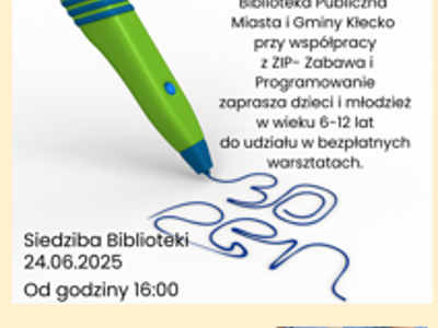 Zdjęcie zawiera informację dotyczącą warsztatów z długopisem 3 D
