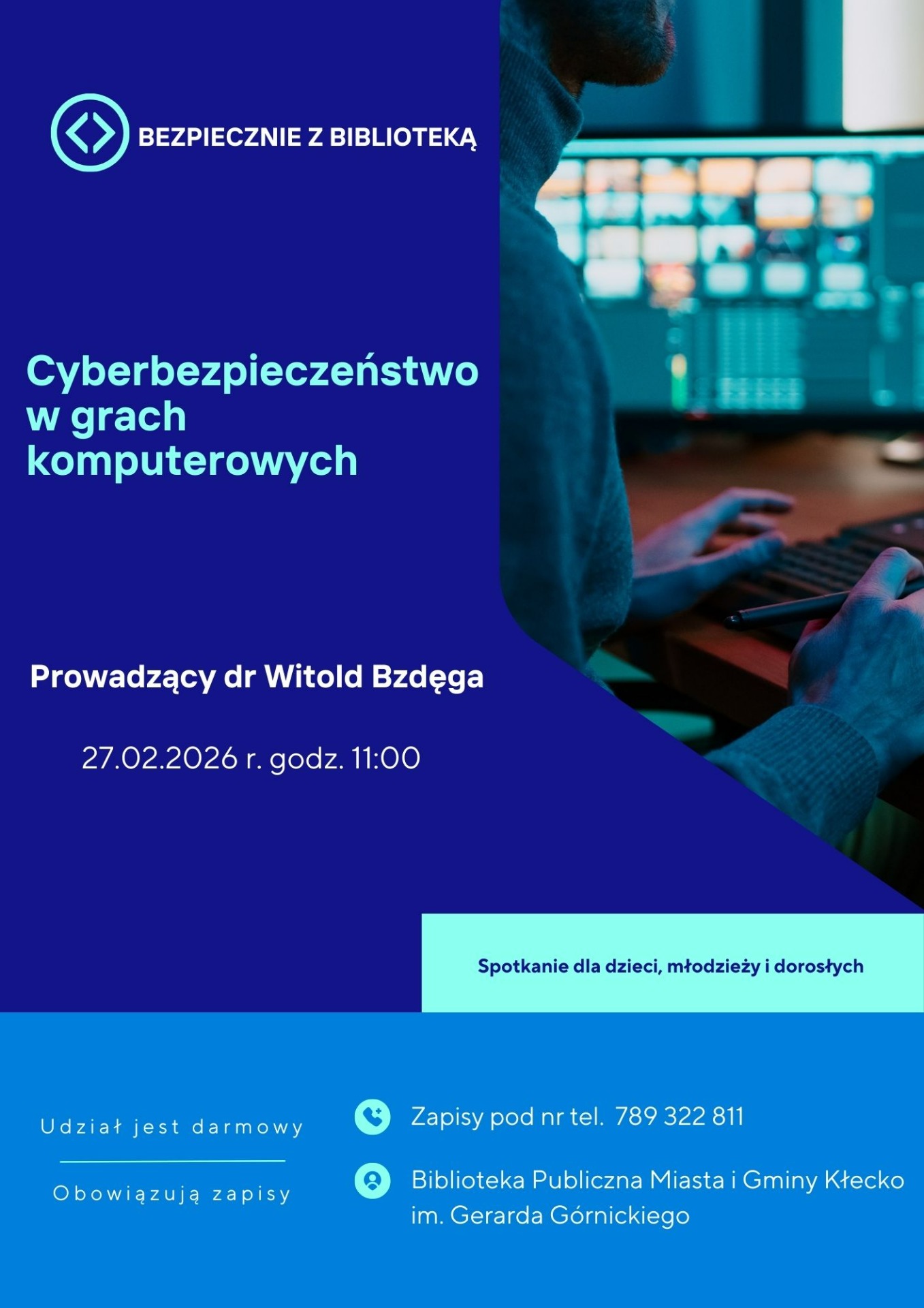 Na plakacie znajduje się informacja o spotkaniu cyberbezpieczeństwo w grach komputerowych.