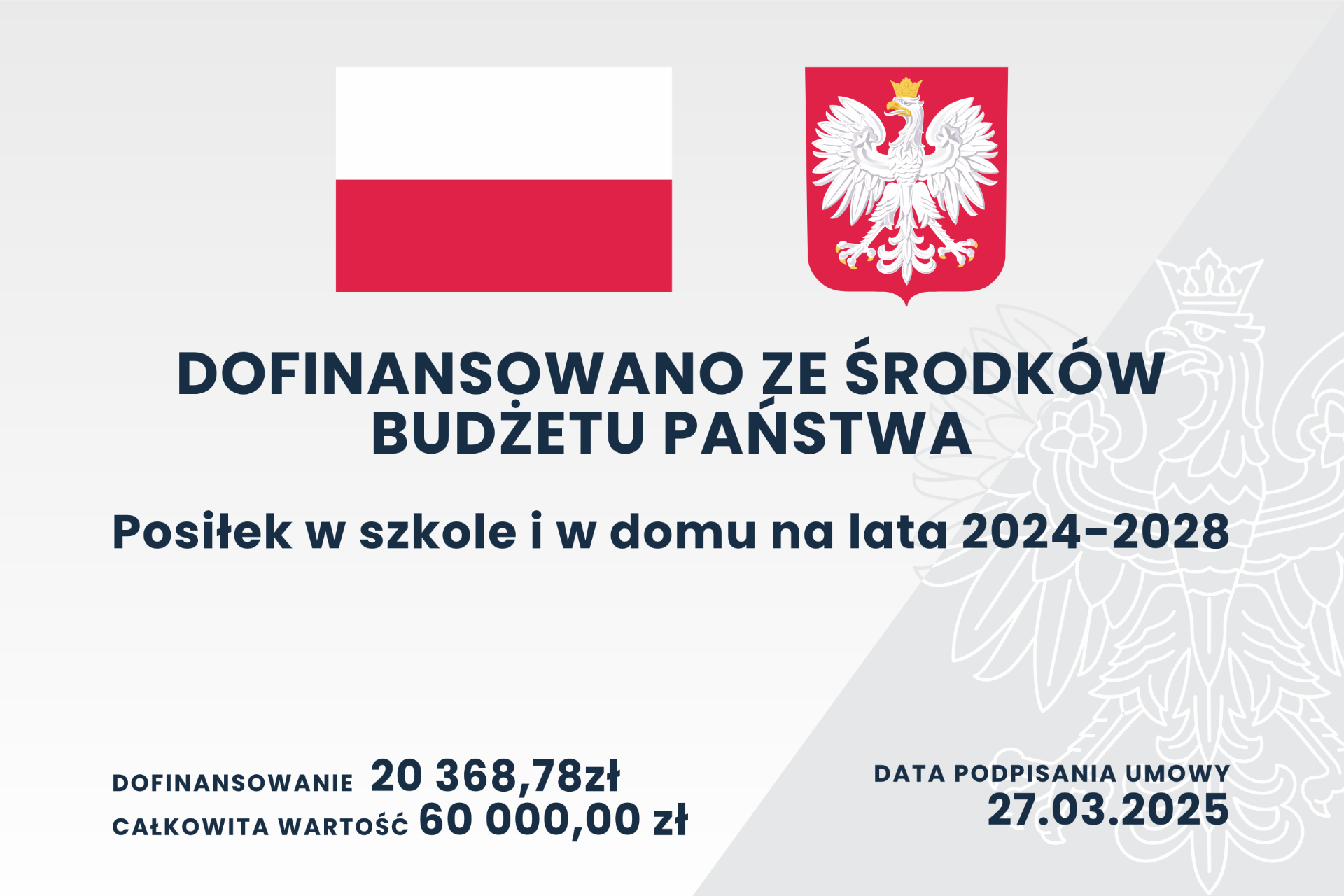 Plakat na dofinansowanie Programu Posiłek w Szkole i w domu. Kwota dofinansowania 20368,78 złoty.