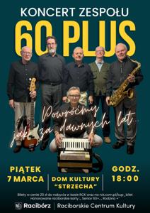 Koncert Zespołu 60 PLUS w Domu Kultury "Strzecha"