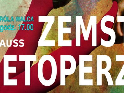 „Zemsta nietoperza” Johanna Straussa II - Arte Creatura Teatr Muzyczny