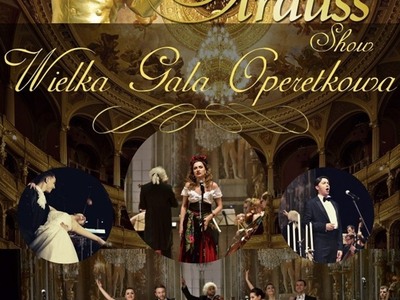 WIELKA GALA OPERETKOWA JOHANN STRAUSS I PRZYJACIELE