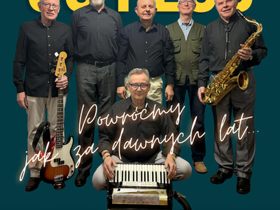 ,,Powróćmy jak za dawnych lat’’ – koncert w wykonaniu ,,Zespołu 60 plus ’’
