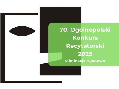 70. Ogólnopolski Konkurs Recytatorski - eliminacje rejonowe