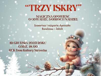 „Trzy Iskry”  - spektakl