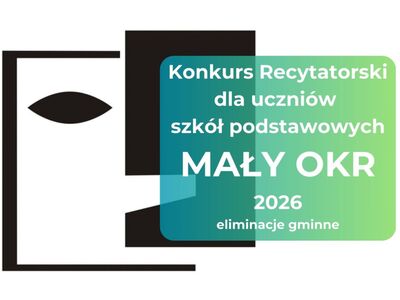 Konkurs Recytatorski dla uczniów szkół podstawowych "MAŁY OKR 2026" - etap gminny