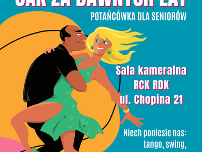 FAJFY JAK ZA DAWNYCH LAT - podwieczorek taneczny dla seniorów