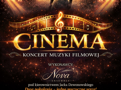 CINEMA - koncert muzyki filmowej