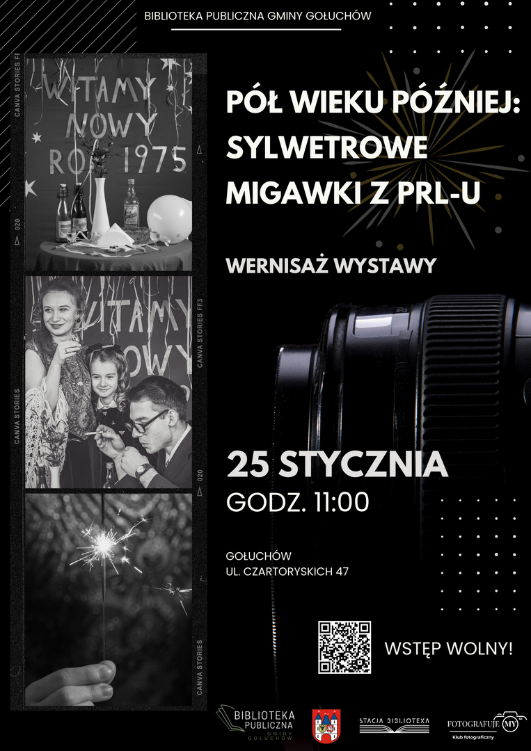 Plakat  otwarcie wystawy fotograficznej "Pół wieku później: Sylwestrowe migawki z PRL-u"