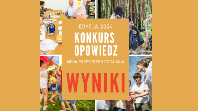 Ogłoszenie wyniku konkursu "Opowiedz - moja przestrzeń działania"