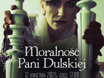 plakat teatralny pt. "Moralność pani Dulskiej"
