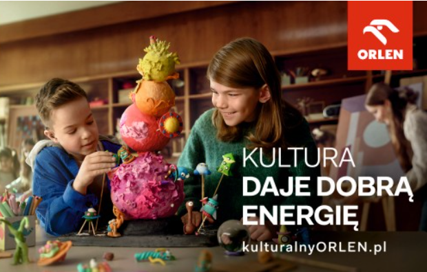 Plakat Orlenu Kultura Daje Dobrą Energię