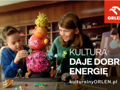 Plakat Orlenu Kultura Daje Dobrą Energię