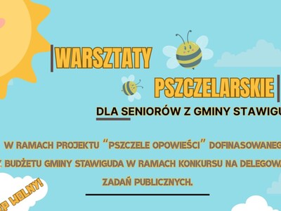 baner dotyczący warsztatów pszczelarskich organizowanych dla seniorów w Stawigudzie