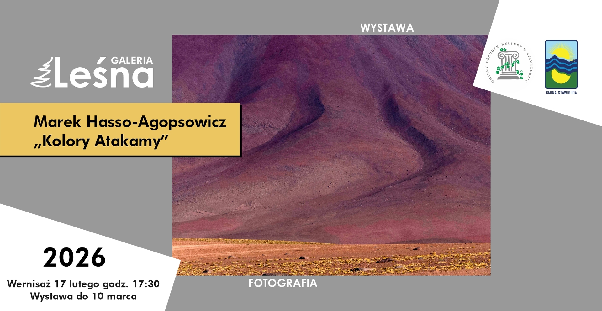 Wystawa fotografii Marka Hasso-Agopsowicza „Kolory Atakamy” w Galerii Leśnej