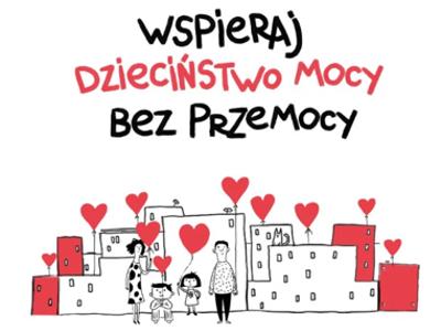 Hasło kampanii Wspieraj Dzieciństwo Mocy bez Przemocy