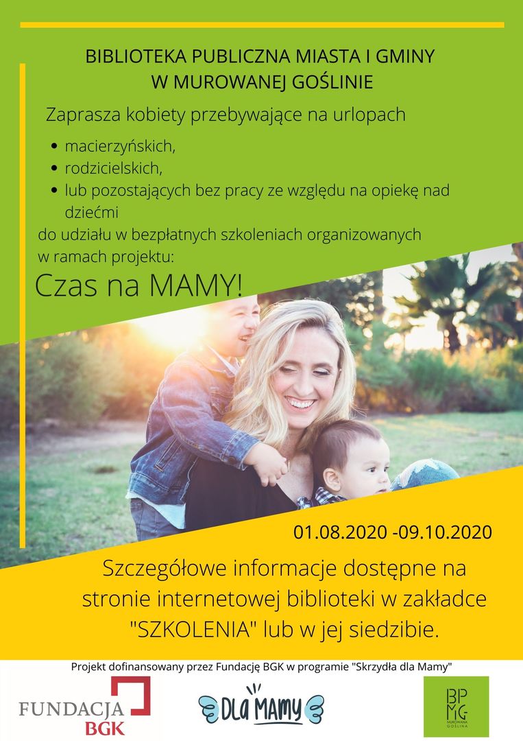 Plakat informacyjny o projekcie Czas na MAMY który dedykowany jest kobietom przebywajacym na urlopach macierzyńskich wychowawczych [1587x2245]