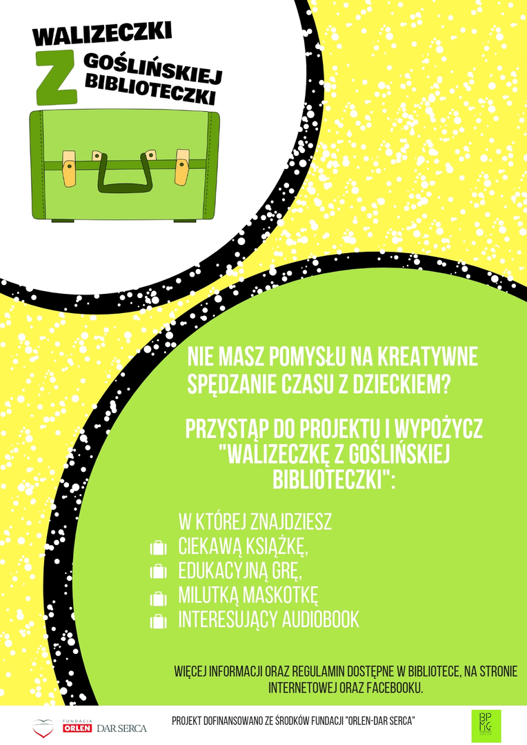 Plaka informujący o projekcie walizeczki z goslińskiej biblioteczki Plakat w kolorach zielonym żółtym czarnym i białym