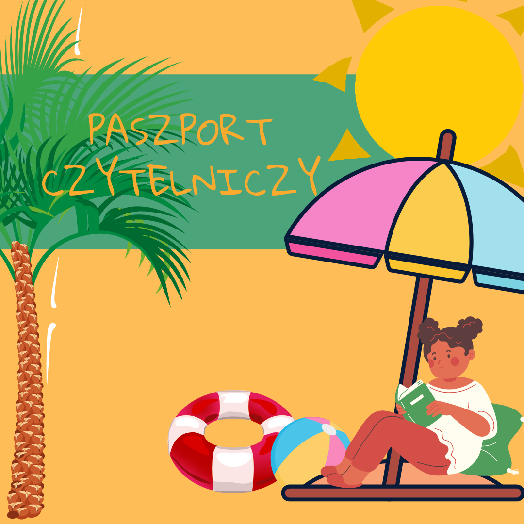 Dziewczynka czytająca książkę pod parasolem przeciwsłonecznym. U góry napis Paszport czytelniczy