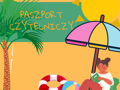 Dziewczynka czytająca książkę pod parasolem przeciwsłonecznym. U góry napis Paszport czytelniczy