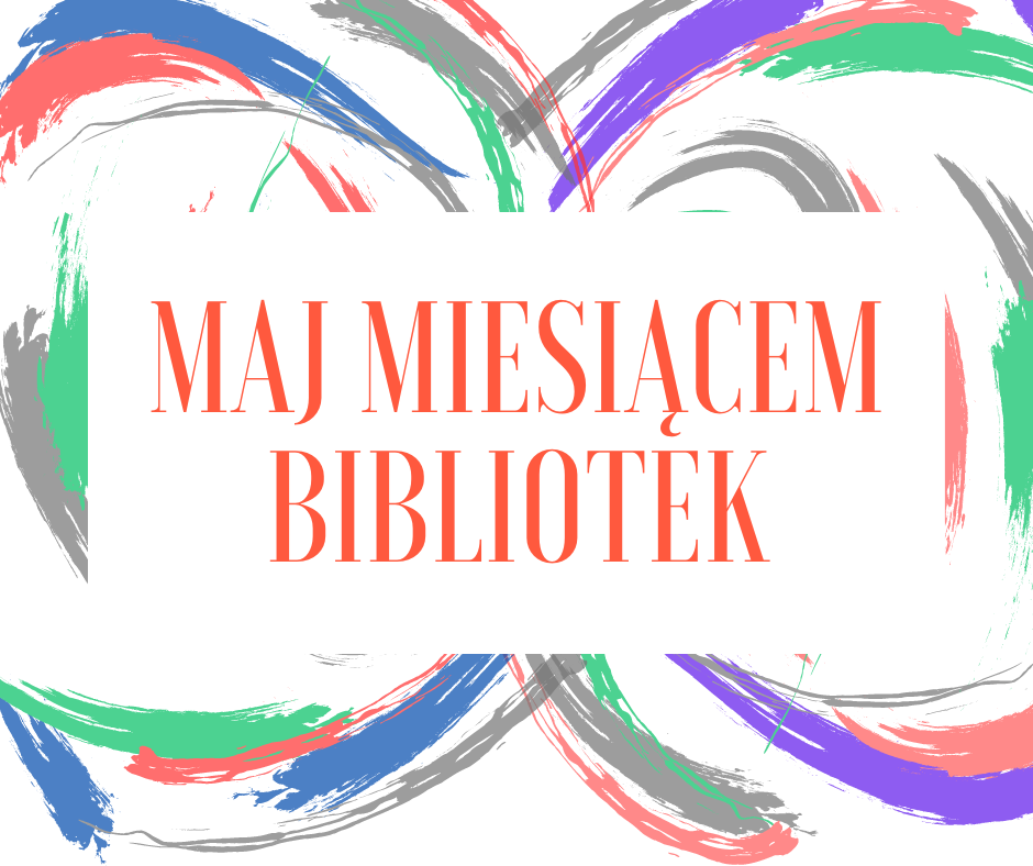 na białym tle pomarańczowy napis maj miesiącem bibliotek
