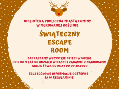 Plakat Świąteczny Escape Room. Biblioteka zaprasza dzieci w wieku od 6 do 9 lat do zabawy. Czas trwania od 25.10 do 09.12. 2020 roku