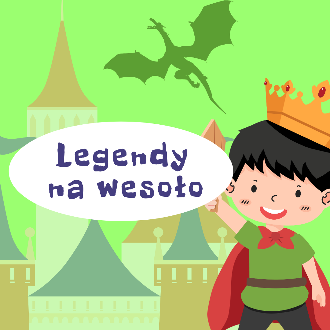 Na grafice chłopiec z mieczem w ręku, w tle zamek i smok. Napis Legendy na wesoło