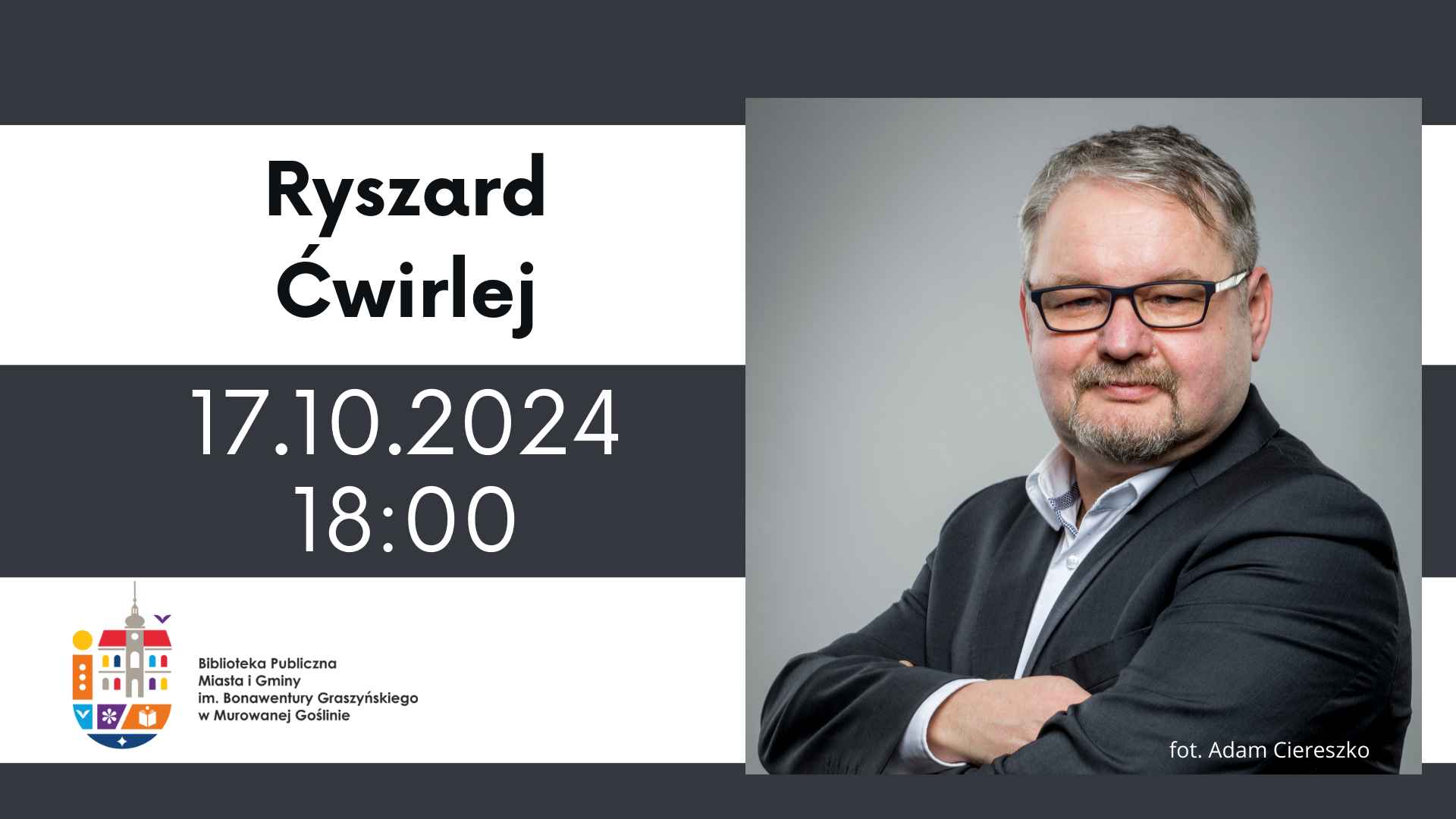 Na zdjęciu mężczyzna w garniturze w okularach obok napis Ryszard Ćwirlej 