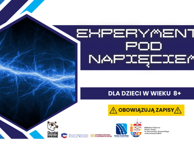 Na grafice znajduje się zdjęcie pioruna na granatowym tle. Obok napis eksperymenty pod napięciem