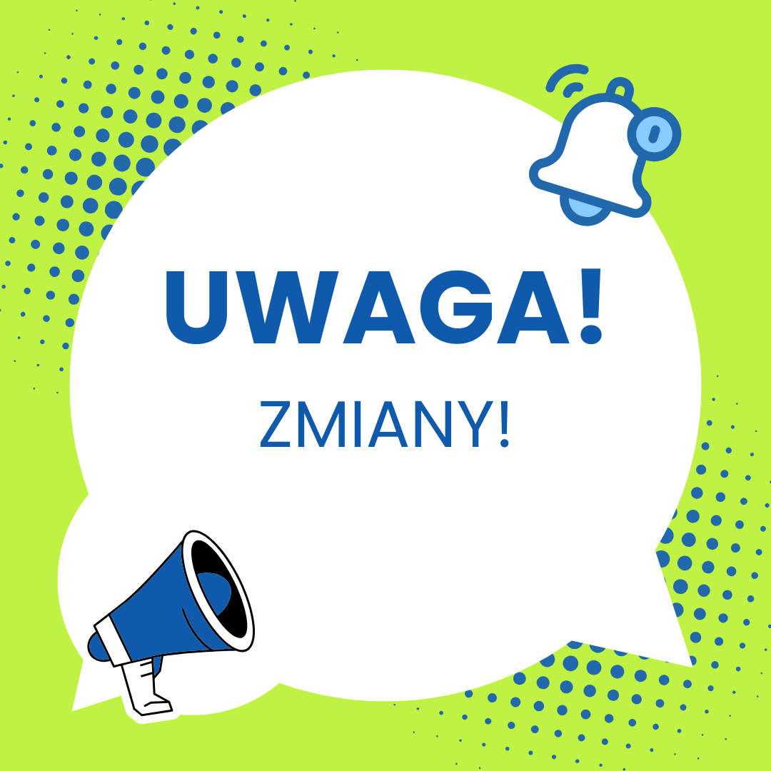 Na zielonym tle białe koło w nim niebieski napis uwaga zmiany