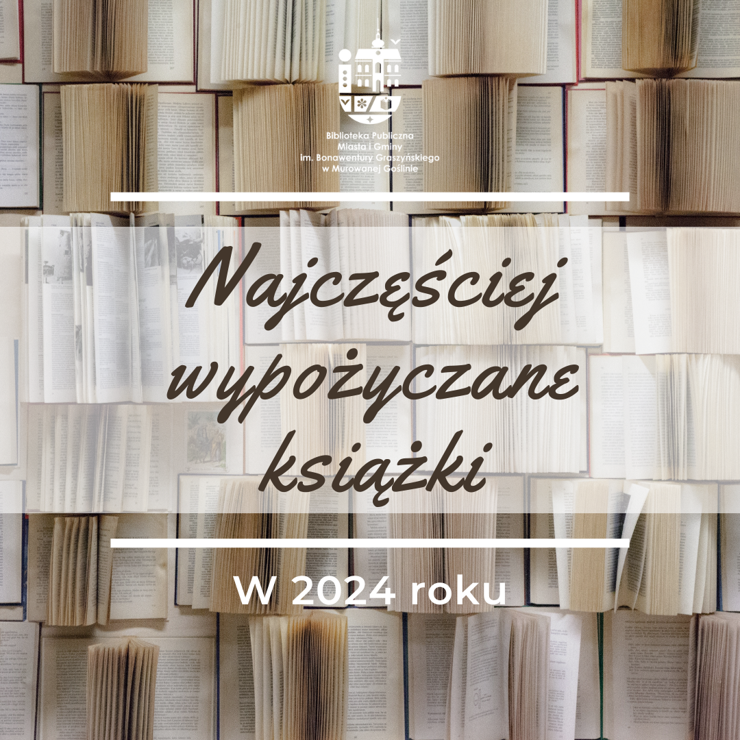 zdjecie książek a na nich napis najczęściej czytane książki w 2024 roku