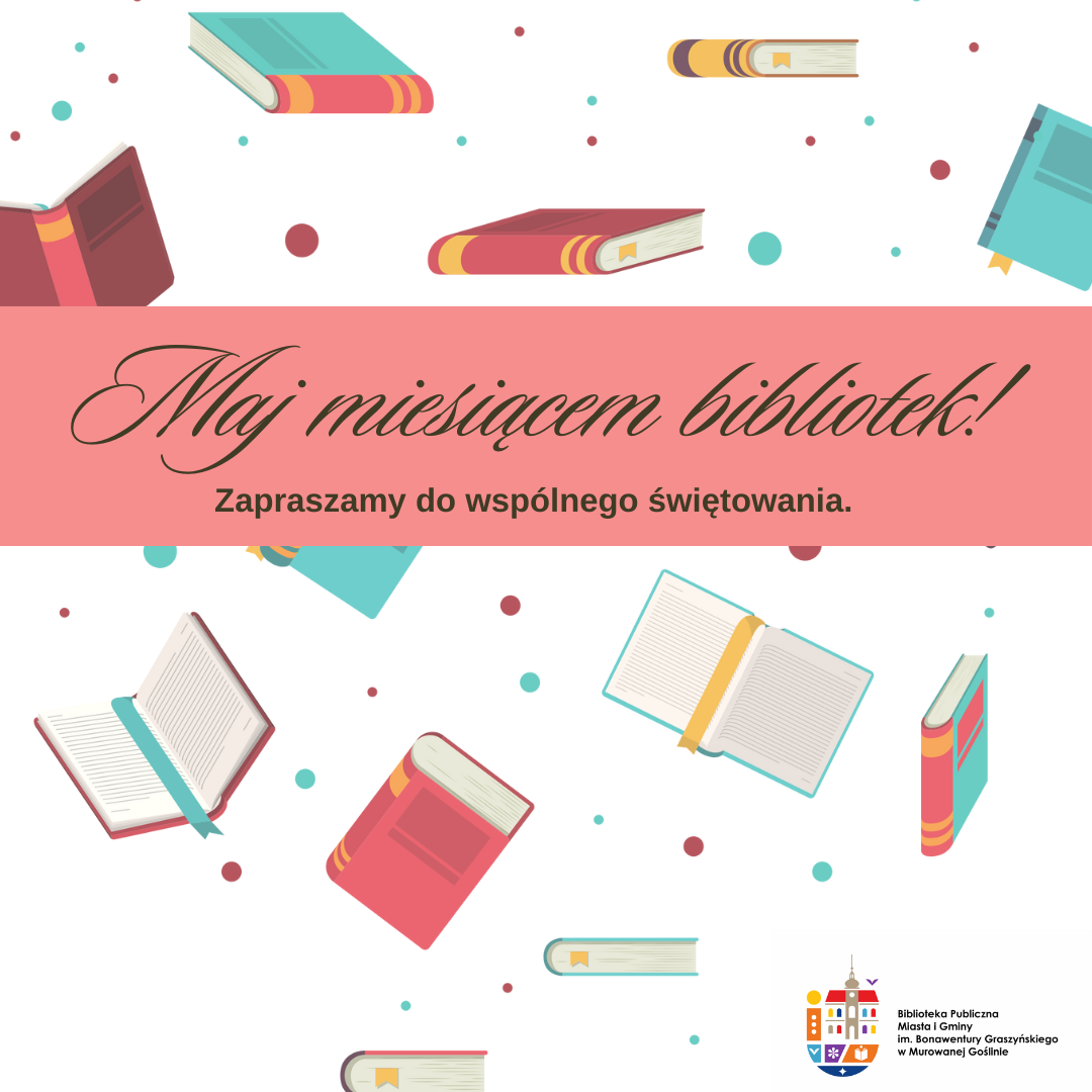 grafika informująca Maj miesiącem bibliotek, napis na różowym pasku, tło rozrzucone książki