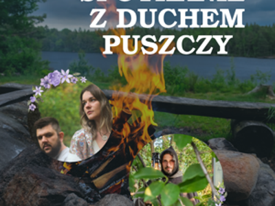 plakat informacyjny, w tle zdjęcia folklorystycznr, ognisko, płomień, rośliny