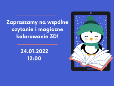 Na niebieskim tle napis zapraszamy na wspólne czytanie i magiczne kolorowanie 3d