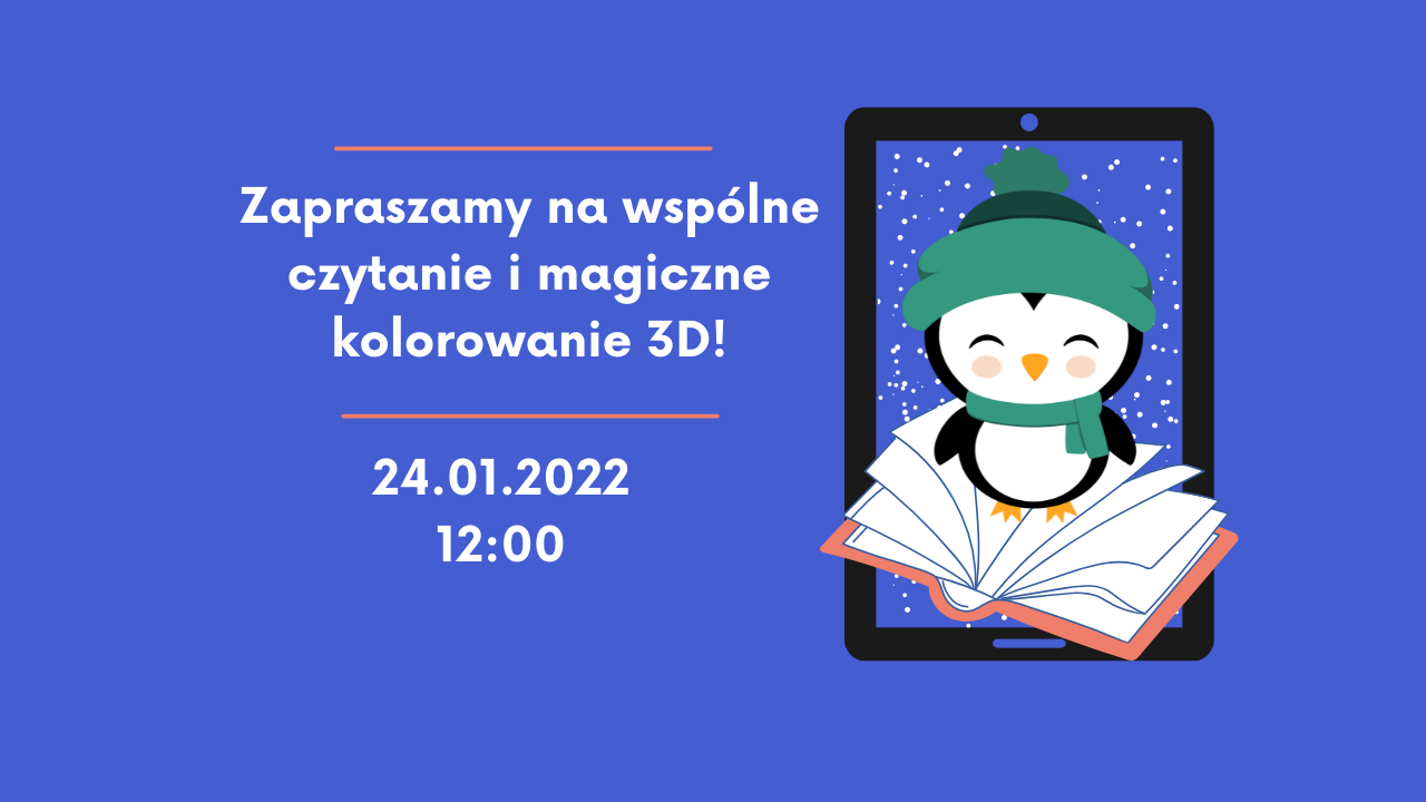 Na niebieskim tle napis zapraszamy na wspólne czytanie i magiczne kolorowanie 3d