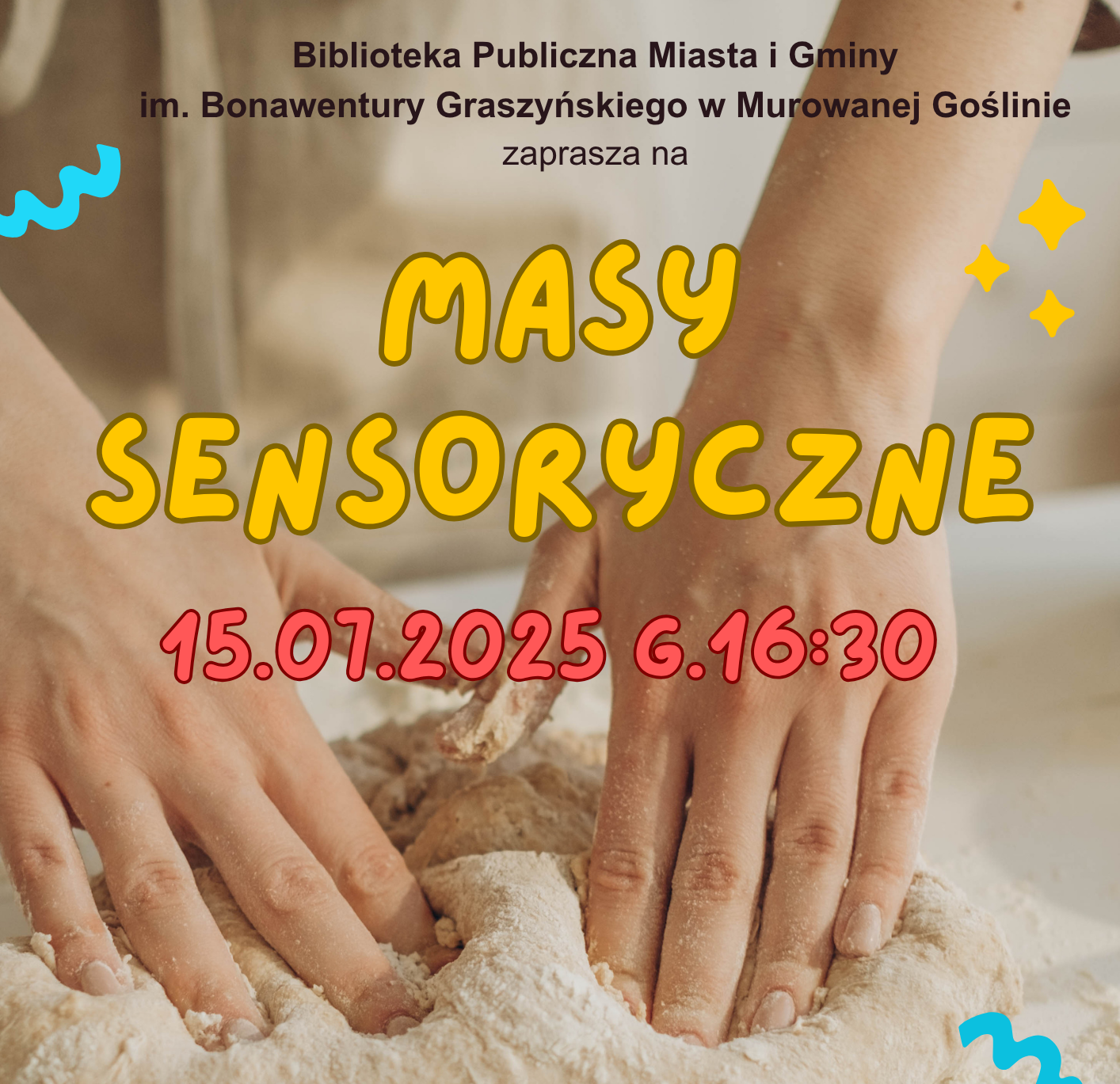 grafika informująca o warsztatach masy sensoryczne, w tle ręce ugniatające mąkę