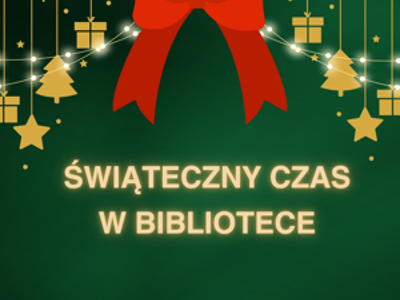 grafika informująca o świątecznym czasie w bibliotece