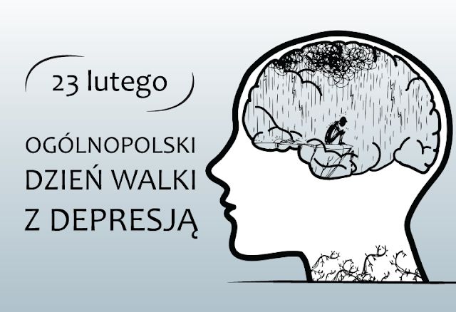 23 lutego - Ogólnopolski Dzień Walki z Depresją 
