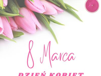 8 Marca - Dzień Kobiet