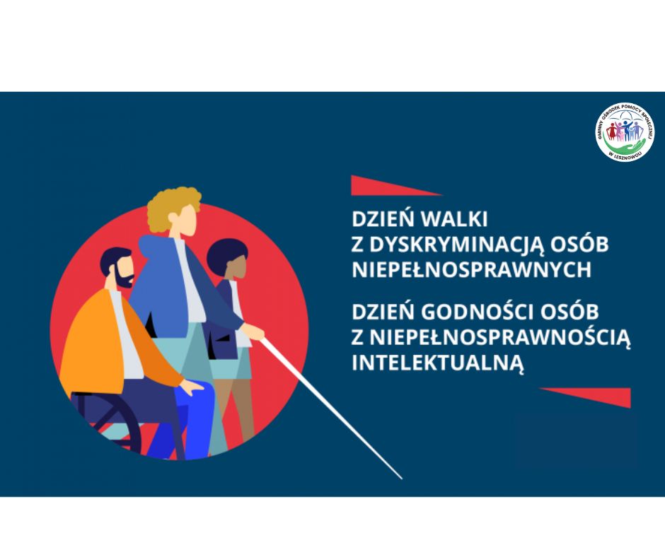 5 maja- Europejski Dzień Walki z Dyskryminacją Osób Niepełnosprawnych oraz Dzień Godności Osób z Niepełnosprawnością Intelektualną