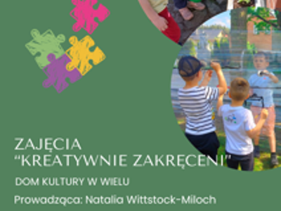 Kreatywnie Zakręceni - zajęcia