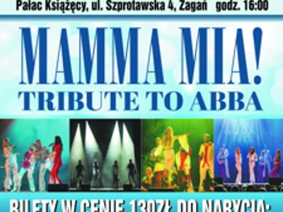 Plakat promujący spektakl muzyczny "Mamma Mia! Tribute to Abba".