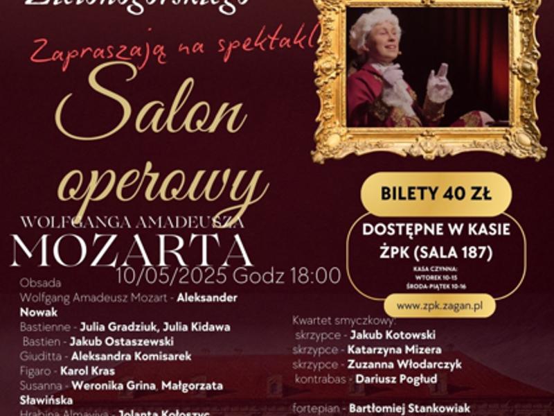 Plakat informujący o spektaklu muzycznym : "Salon operowy Wolfganga Amadeusza Mozarta".