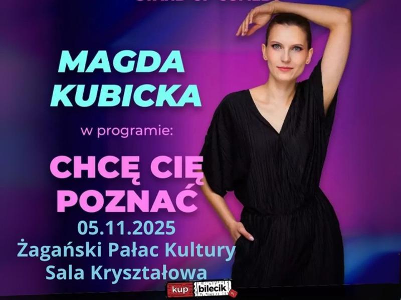 Plakat promujący stand up Magdy Kubickiej - "Chcę cię poznać".